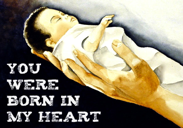 You Were Born In My Heart